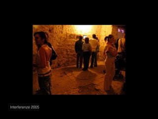 Interferenze 2005
 