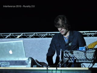 Interferenze 2010 - Rurality 2.0
 