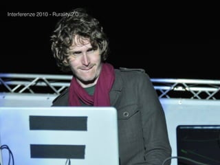 Interferenze 2010 - Rurality 2.0
 