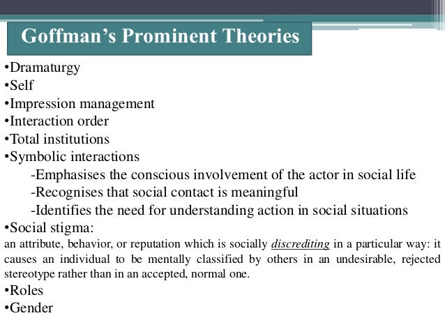 Communication Using Goffmans Theory Of Dramaturgy