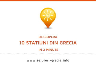 Descopera 10 statiuni din Grecia in 2 minute