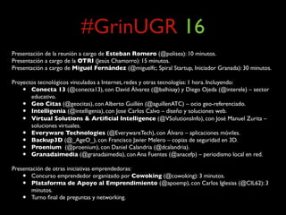 #GrinUGR 16
              CONVOCATORIAS
•Concurso emprendedor organizado por Cowoking
(@cowoking)
 
