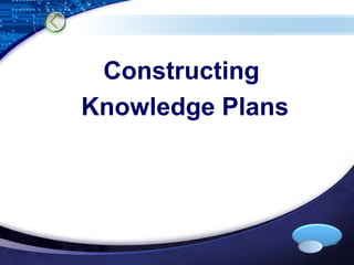 LOGO 
Constructing 
Knowledge Plans 
 
