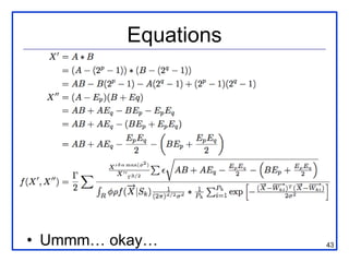 Equations




• Ummm… okay…        43
 