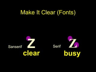 Sanserif Z Serif Z
Make It Clear (Fonts)
busyclear
 