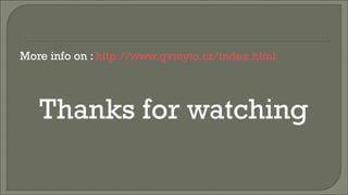 More info on : http://www.gvmyto.cz/index.html

Thanks for watching

 