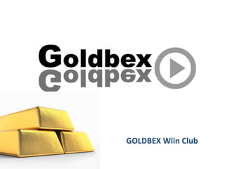 GOLDBEX Wiin Club
 