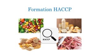 Formation HACCP
HACCP
 