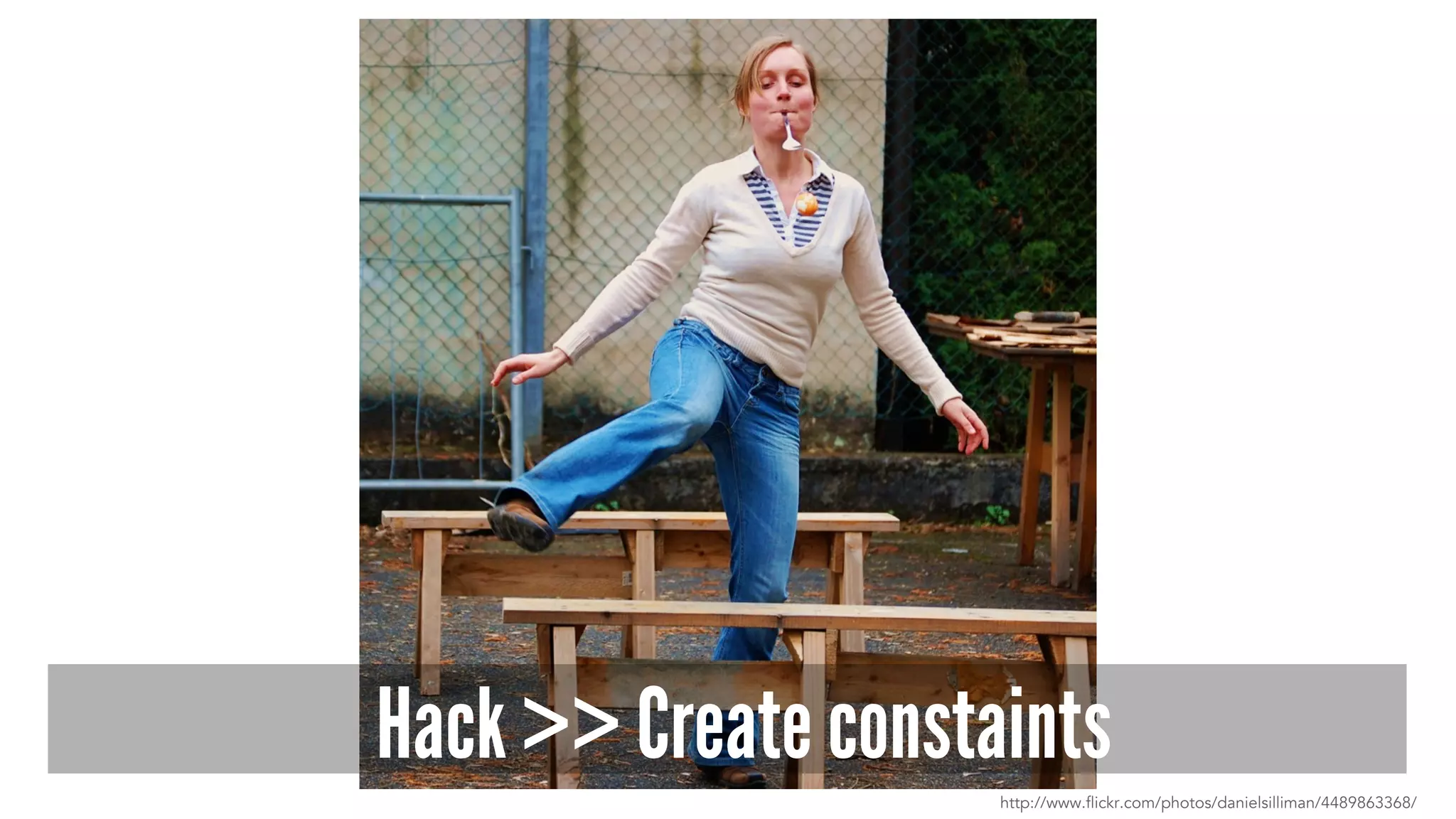 Hack >> Create constaints
http://www.flickr.com/photos/danielsilliman/4489863368/
 