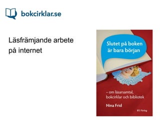 Läsfrämjande arbete
på internet
 