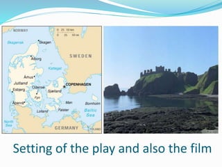 Setting of the play and also the film
 