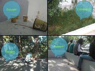 Essuyer              Entretenir




          Nettoyer
Ranger
 