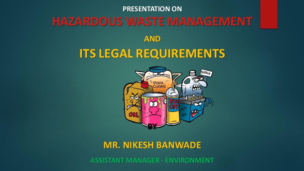 Hazardous Waste Management & Its Legal Requirement in India