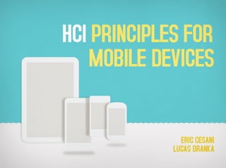 HCI Principles for Mobile Devices