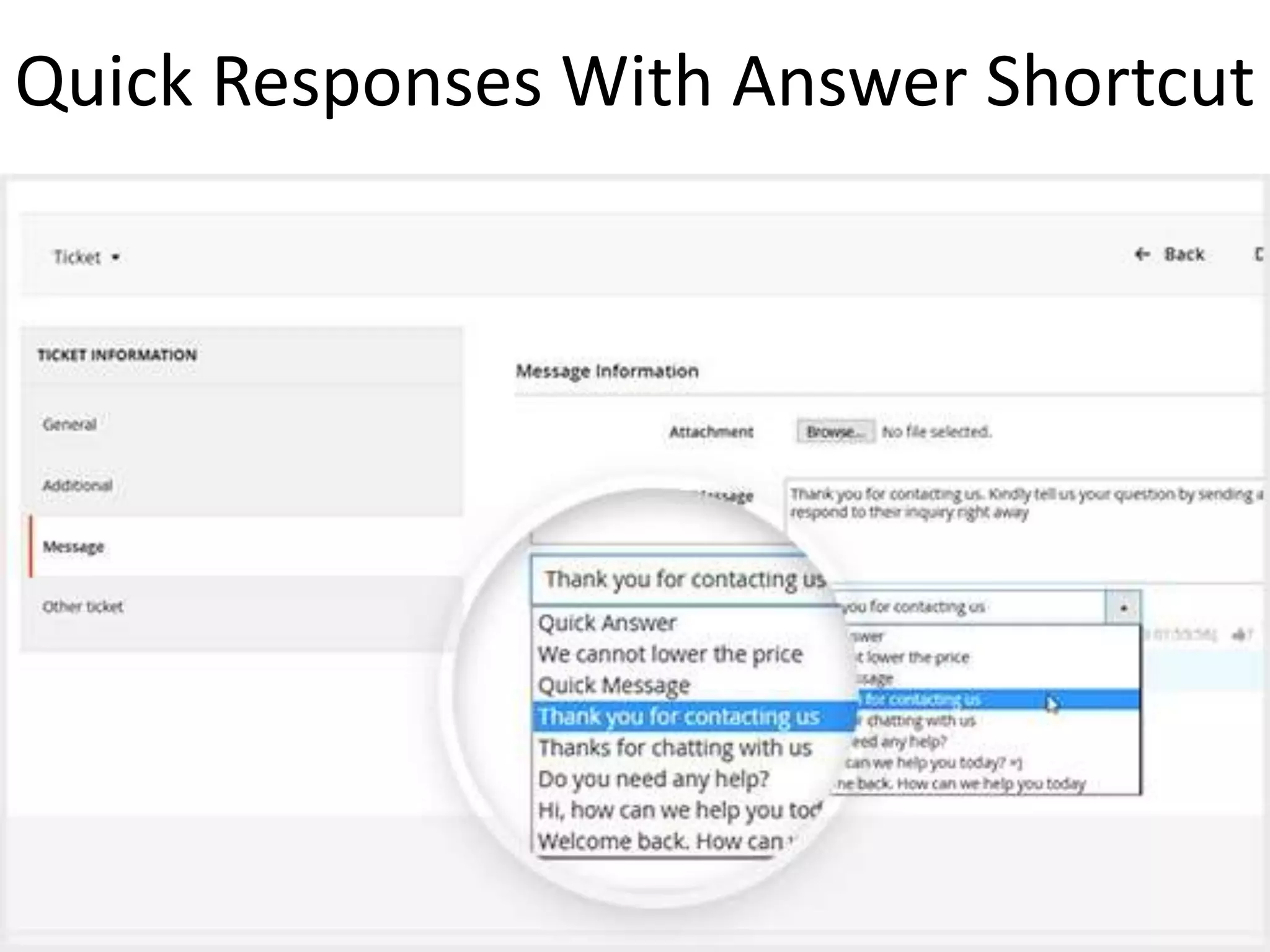 Quick Responses With Answer Shortcut