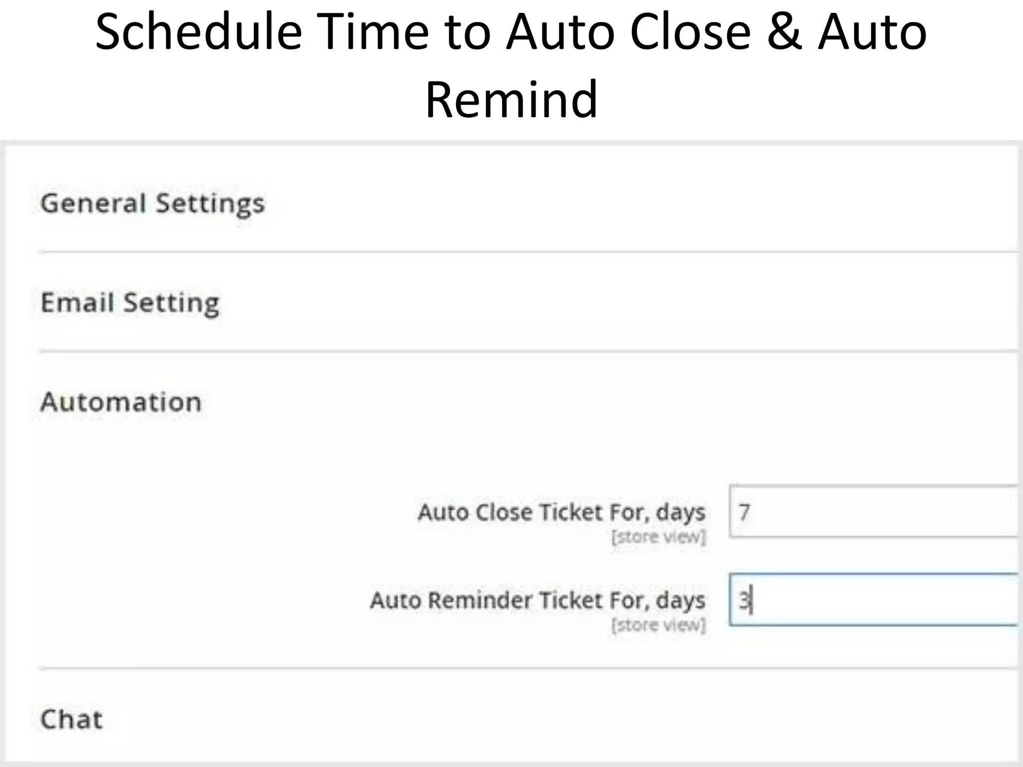 Schedule Time to Auto Close & Auto
Remind