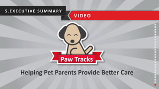 5.EXEC UTIV E	
  SUMMARY	
  
VIDEO	
  
 