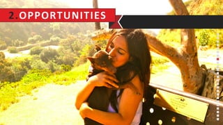 2.OPPORTUNITIES	
  
 