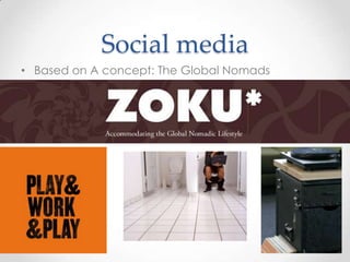 Social mediaBased on A concept: The Global Nomads