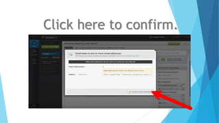 Click here to confirm.
 