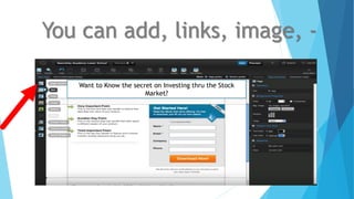 You can add, links, image, -
Want to Know the secret on Investing thru the Stock
Market?
 