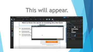 This will appear.
Want to Know the secret on Investing thru the Stock
Market?
 