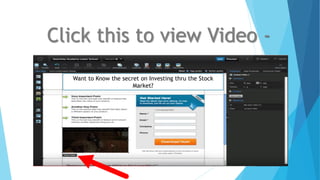 Click this to view Video -
Want to Know the secret on Investing thru the Stock
Market?
 