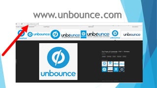 www.unbounce.com
 