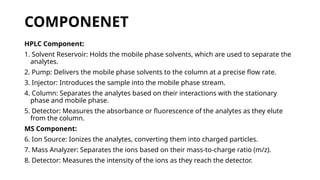 Hplc Sources. Examples Presentation HPLC-MSfor biomedical bio enginnering | PPT