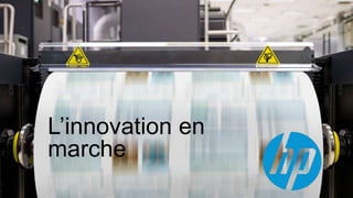 L’innovation en
marche
 