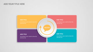 ADD YOUR TITLE HERE
ADD TITLE
According to your need to draw the
text box size
ADD TITLE
According to your need to draw the
text box size
ADD TITLE
According to your need to draw the
text box size
ADD TITLE
According to your need to draw the
text box size
 