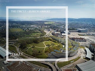 THE CIRCLE – ZURICH AIRPORT
 