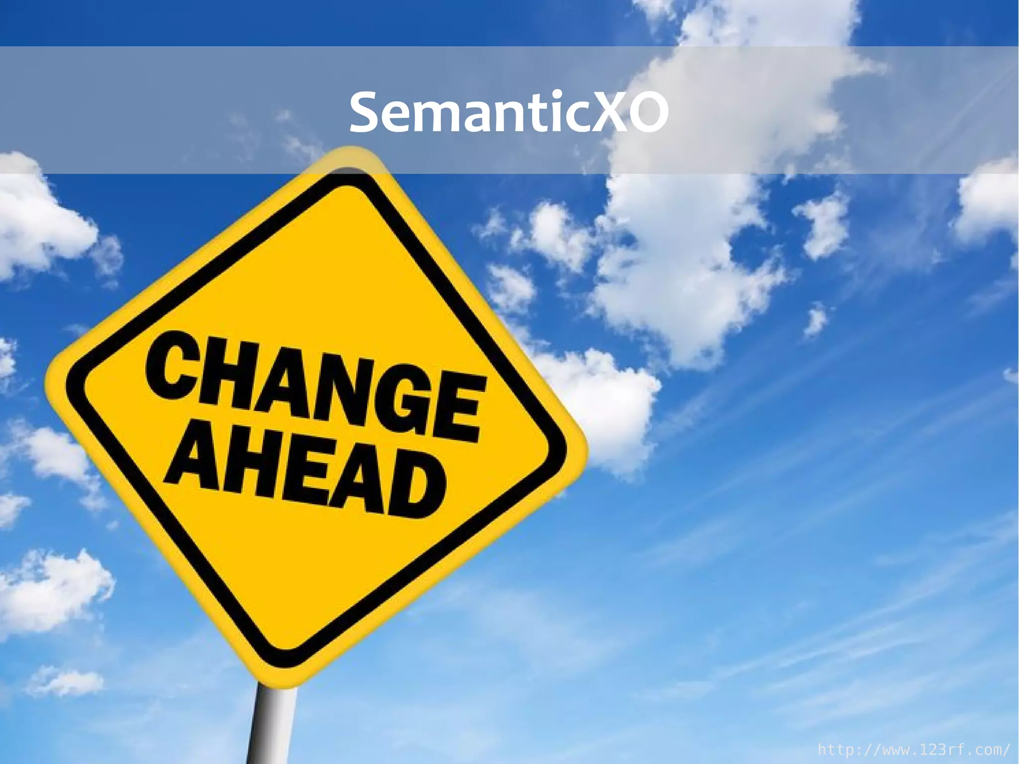 SemanticXO




Christophe Guéret - @cgueret (VUA)      SemanticXO             http://www.123rf.com/
                                                     ICeND2011 - August 4, 2011 15/25
 