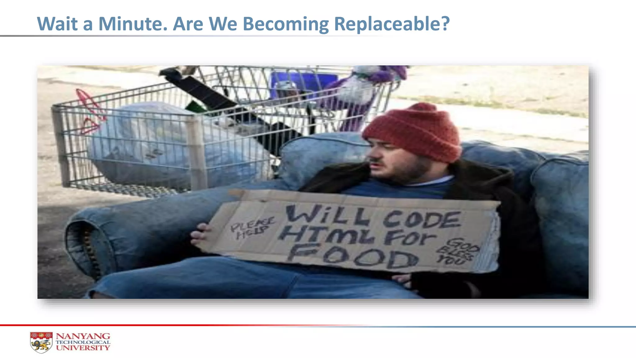 Wait a Minute. Are We Becoming Replaceable?
 