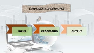 Presentation ICT 11.pptx. A detailed note on Input and Output devices ...