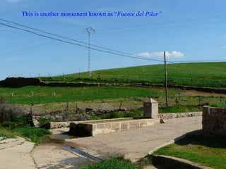 This is another monument known as “Fuente del Pilar”
 