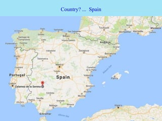 Country? ... Spain
 