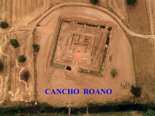 CANCHO ROANO
 