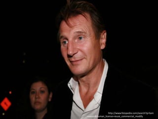 http://www.fotopedia.com/search?q=liam
neeson&human_license=reuse_commercial_modify
 