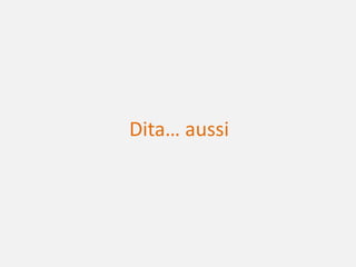 Dita… aussi

 