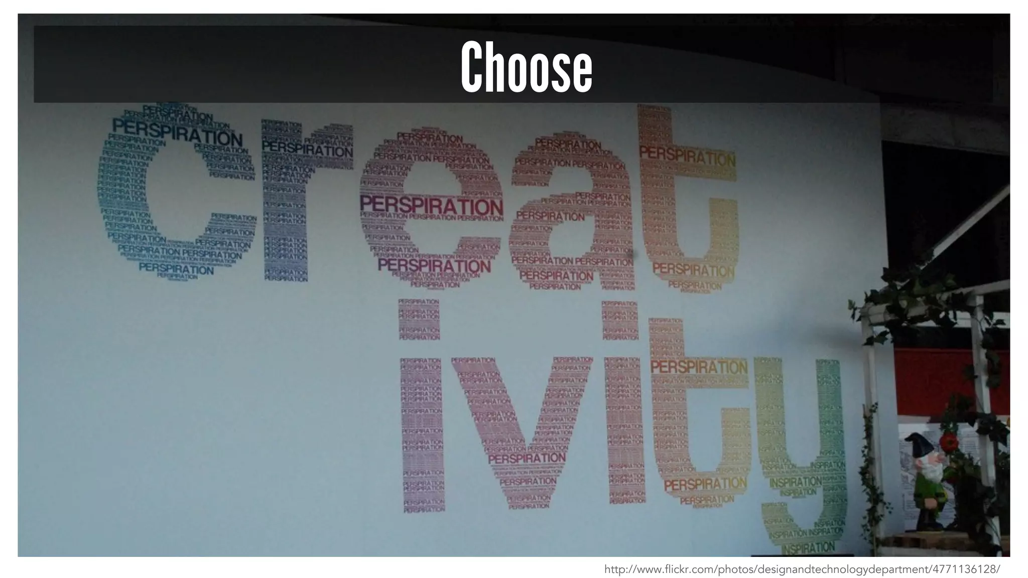 Choose
http://www.flickr.com/photos/designandtechnologydepartment/4771136128/
 