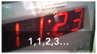 1,1,2,3…
https://www.flickr.com/photos/bdunnette/143567420
 