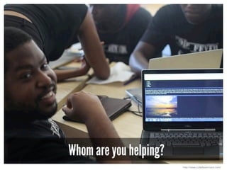 Whom are you helping?
http://www.codefevermiami.com/
 