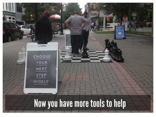 Now you have more tools to help
 