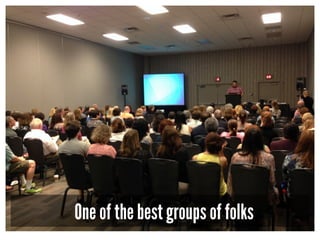 One of the best groups of folks
 