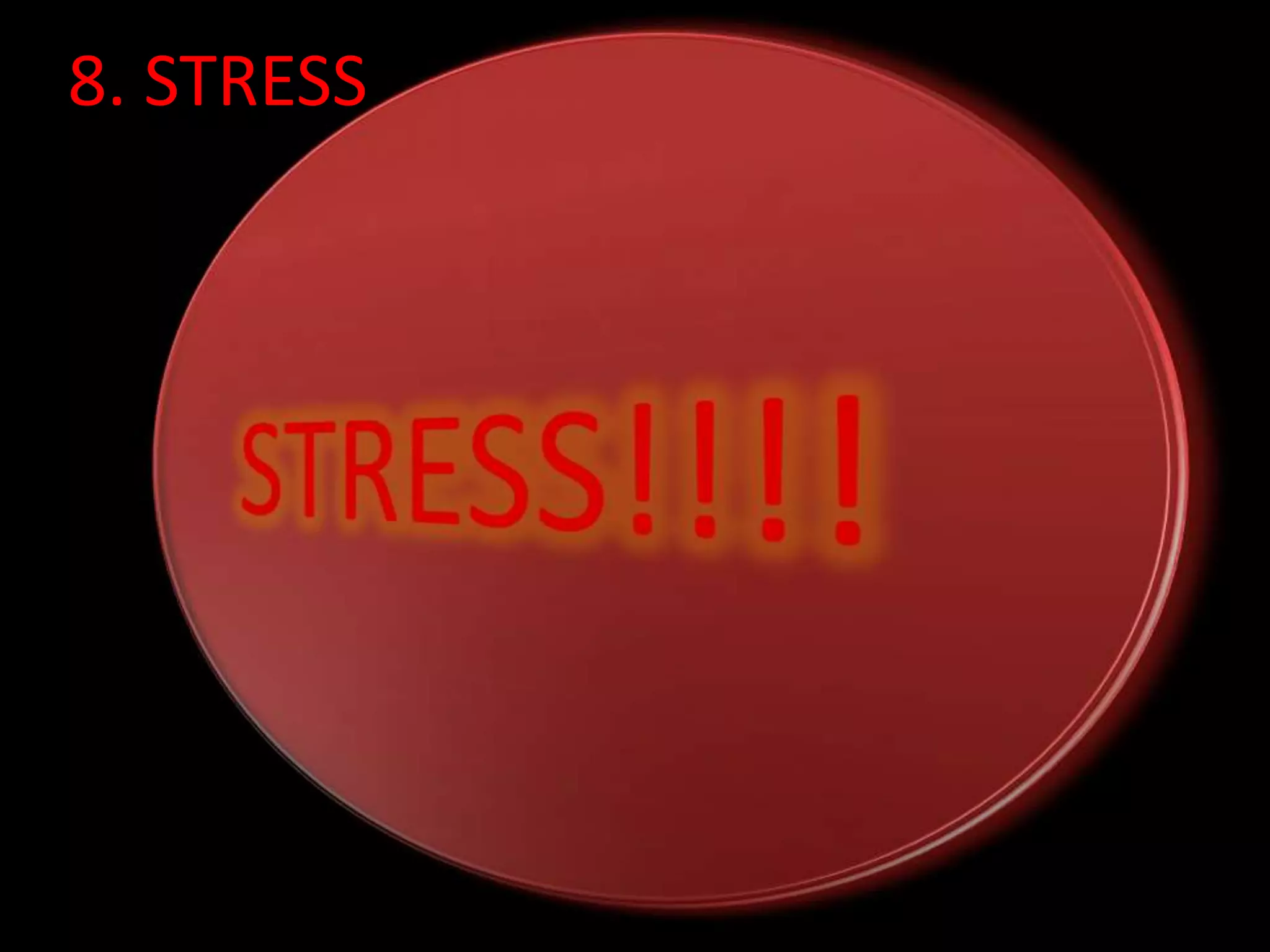 Stres8. STRESS