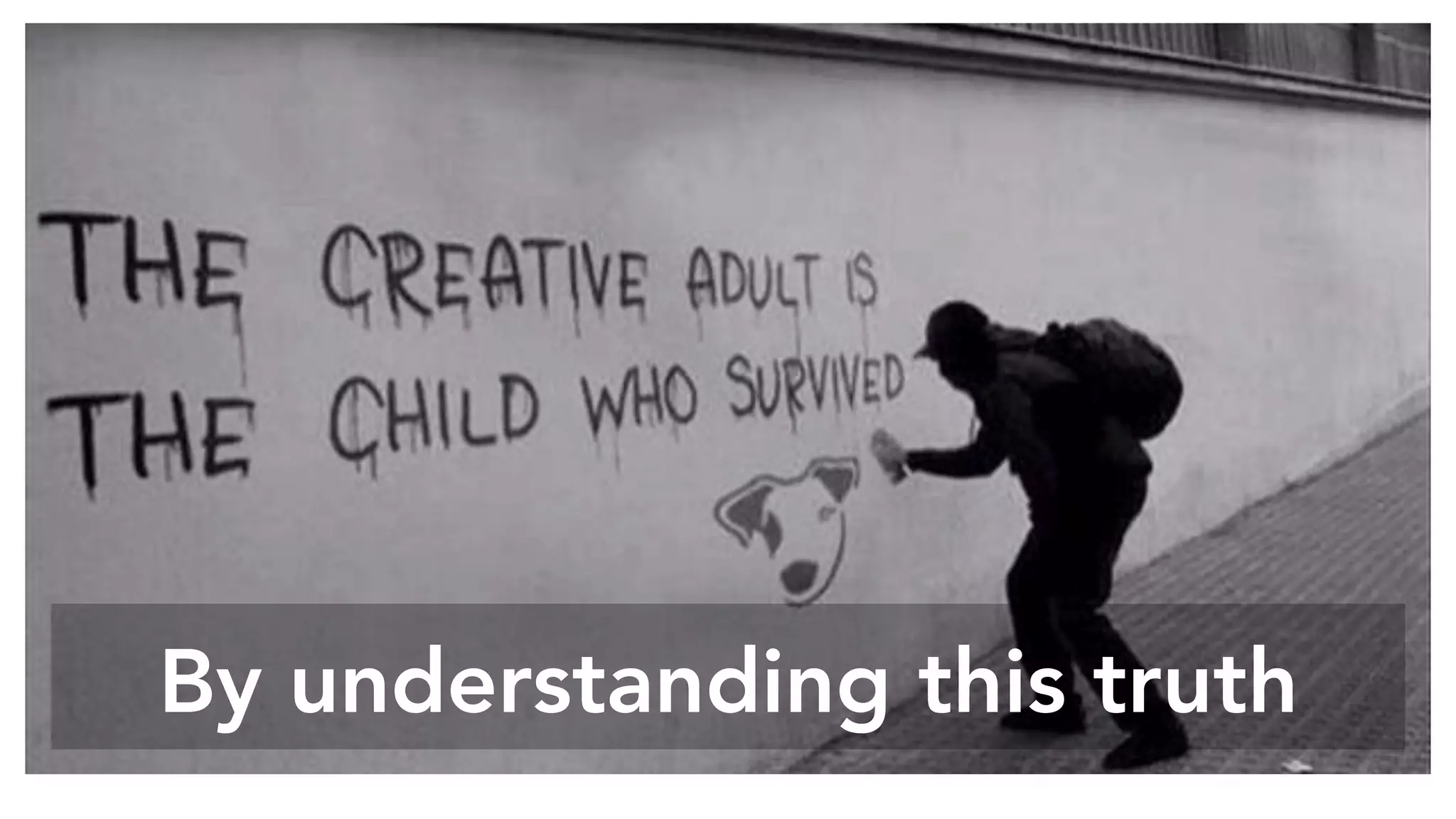 By understanding this truth
 