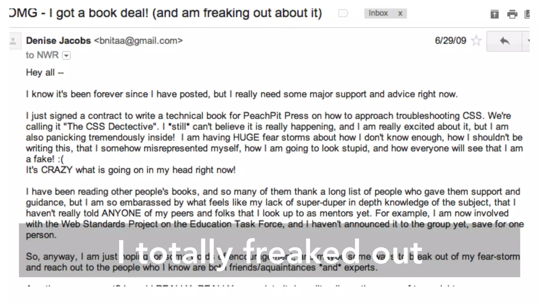 I totally freaked out
 