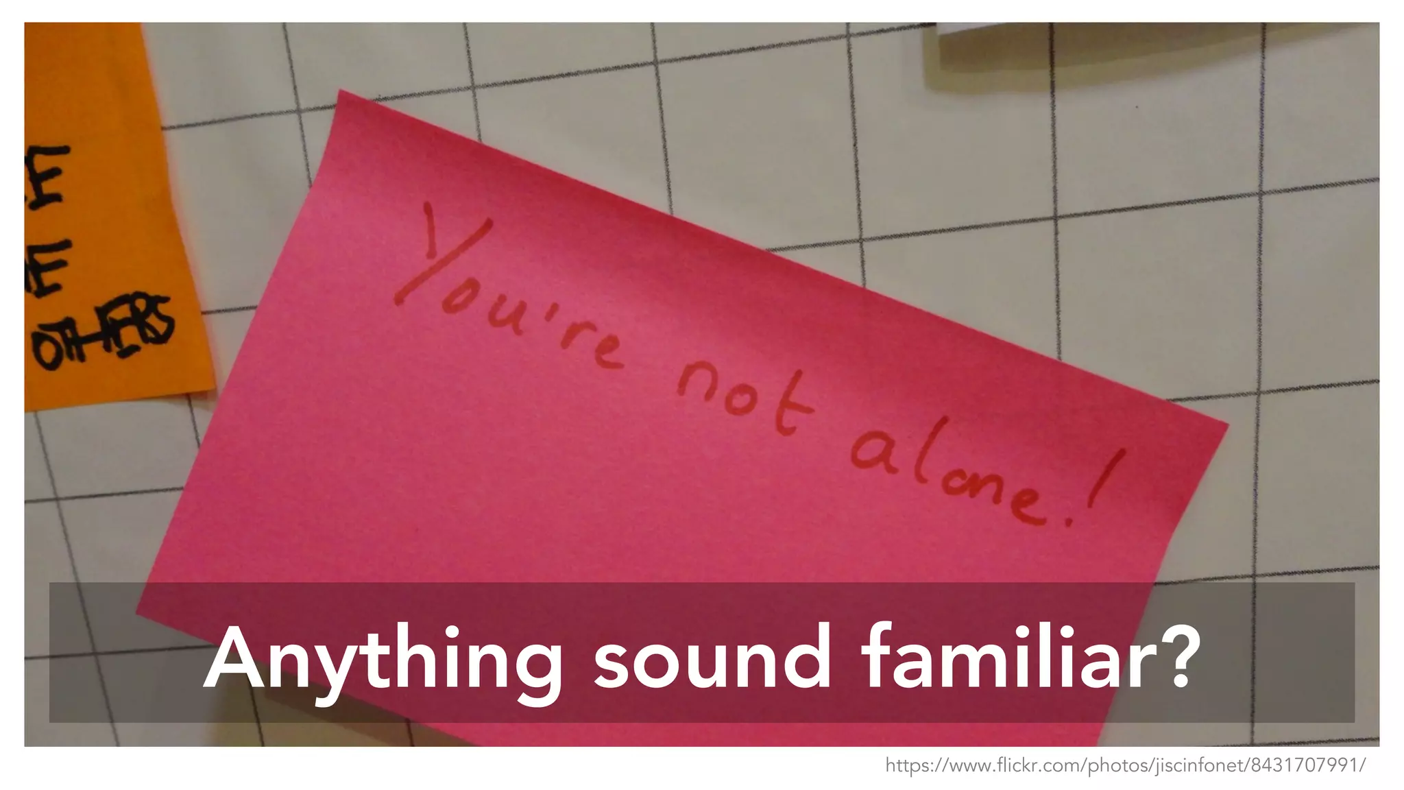 Anything sound familiar?
https://www.flickr.com/photos/jiscinfonet/8431707991/
 