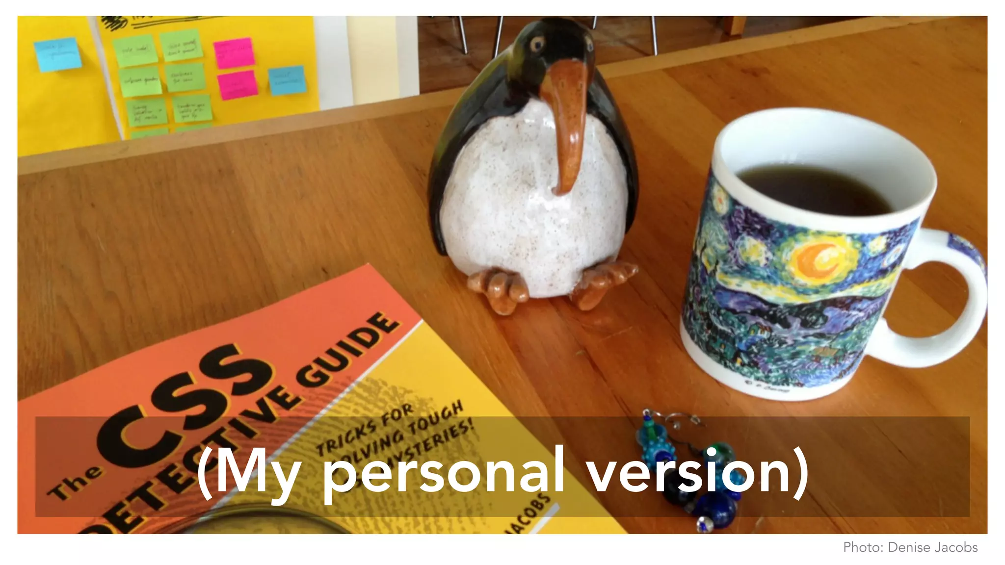 (My personal version)
Photo: Denise Jacobs
 